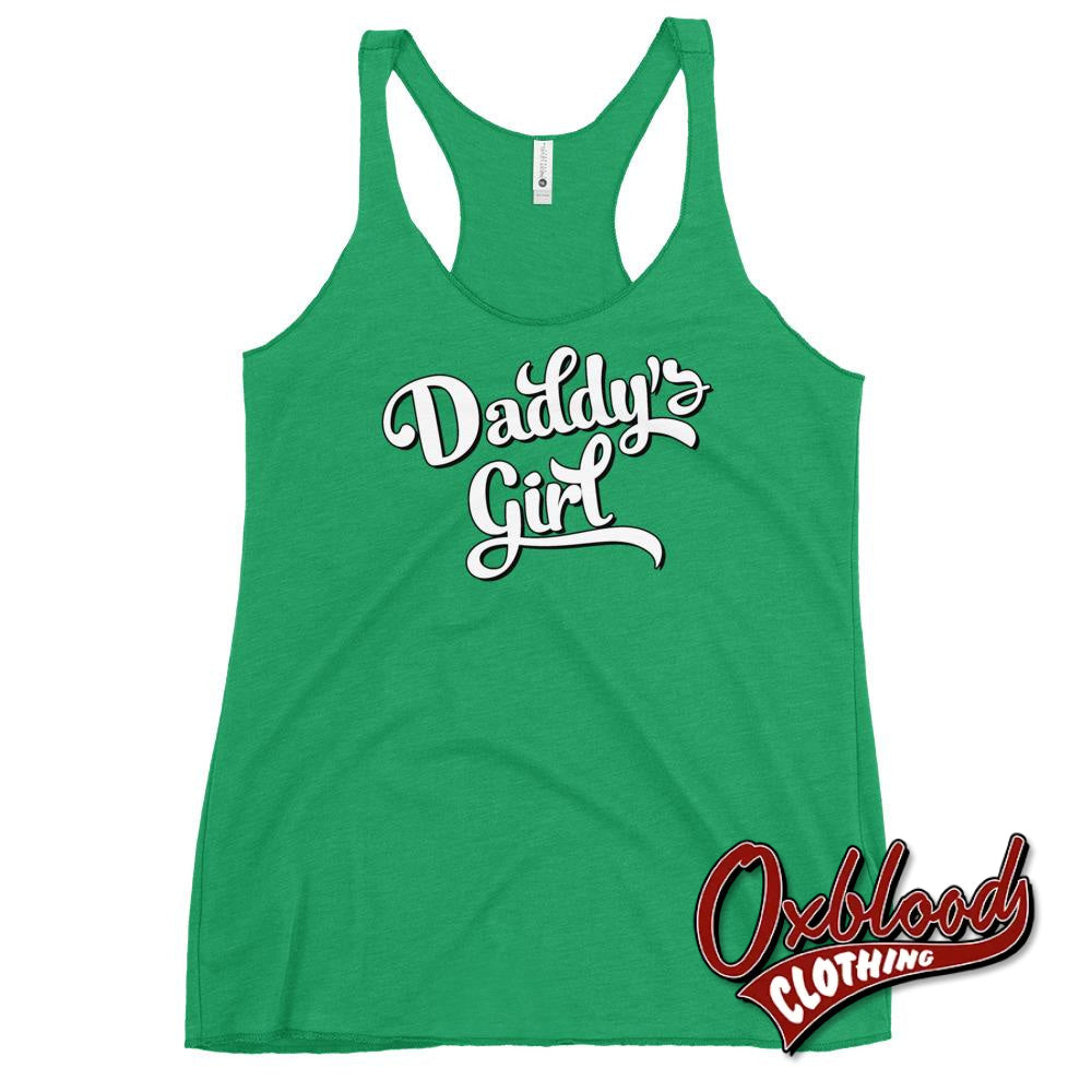 Womens Daddys Girl Shirt Ddlg Little Bdsm Racerback Tank Envy / Xs