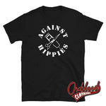 Load image into Gallery viewer, Against Hippies T-Shirt - Anti-Hippy Skinhead Tshirt Black / S
