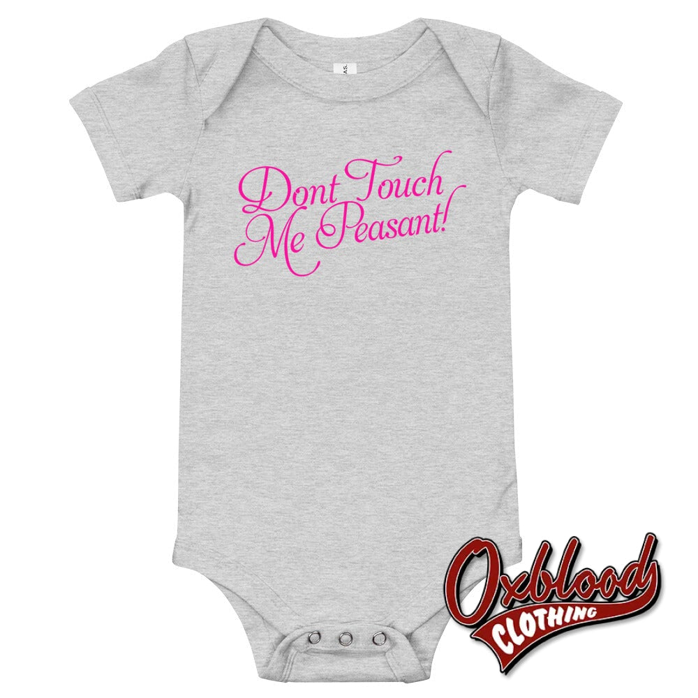 Baby Dont Touch Me Peasant One Piece - Offensive Baby Onesies Athletic Heather / 3-6M