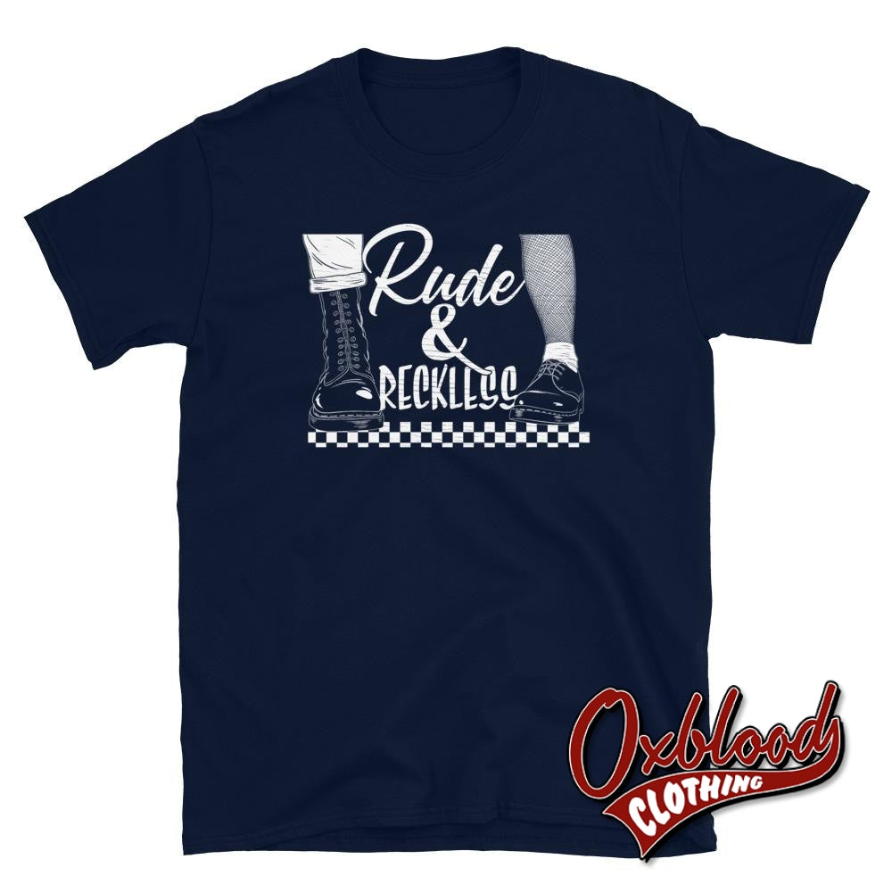 Rude And Reckless T-Shirt - Ska Tshirts & 2Tone Clothing Navy / S