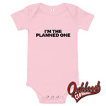Load image into Gallery viewer, Im The Planned One Baby One Piece - Offensive Onesie Rude Onesies Pink / 3-6M
