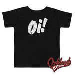 Load image into Gallery viewer, Oi! Toddler Tee - Punk Kids T-Shirt Alternative Baby Clothes Uk &amp; Inappropriate Baby Gifts Black /
