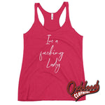Load image into Gallery viewer, Womens Im A Fucking Lady Racerback Tank - Funny Sarcastic Shirts Vintage Shocking Pink / Xs
