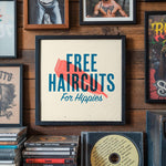 Load image into Gallery viewer, "Free Haircuts for Hippies Poster" - Punk Art Print | Skinhead Poster &amp; Funny Hairdresser Barber Wall Decor for Hippies
