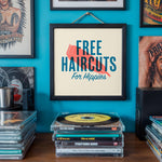 Load image into Gallery viewer, "Free Haircuts for Hippies Poster" - Punk Art Print | Skinhead Poster &amp; Funny Hairdresser Barber Wall Decor for Hippies
