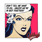 Load image into Gallery viewer, Dont Tell Me What To Do... Unless Were In Bed Together Submissive Crop Top
