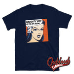 Load image into Gallery viewer, Naughty Boy T-Shirt - Dominatrix Female Power Clothing Navy / S Shirts
