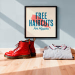 Load image into Gallery viewer, "Free Haircuts for Hippies Poster" - Punk Art Print | Skinhead Poster &amp; Funny Hairdresser Barber Wall Decor for Hippies
