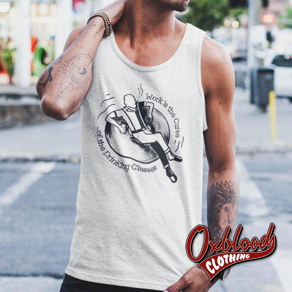 Crucified Skinhead Shirt - Work Is The Curse Of Drinking Classes Tank Top