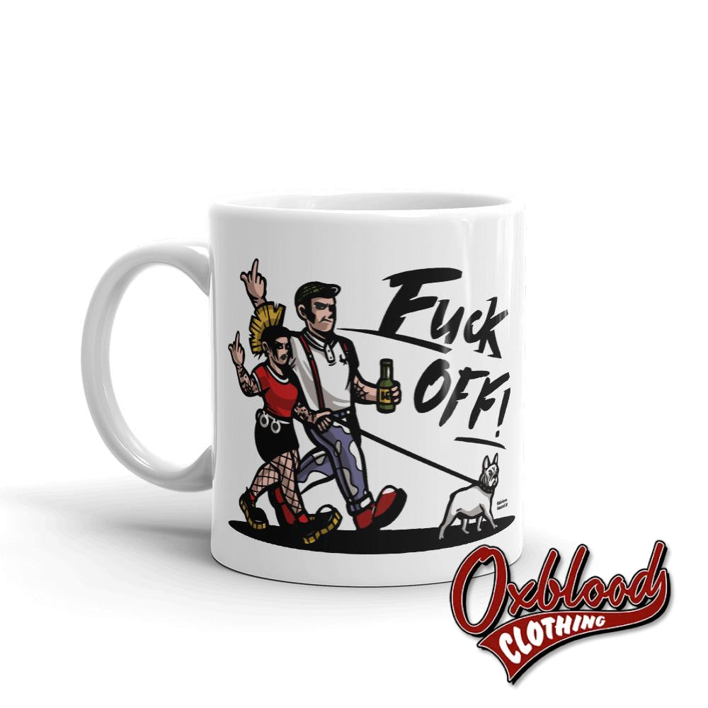 Fuck Off Mug - Swearing Rude Tea Cup Punk Gift Skinhead Coffee