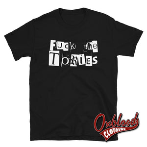 Ransom Fuck The Tories T-Shirt - Anti-Tory T-Shirts Black / S