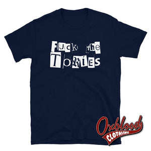 Ransom Fuck The Tories T-Shirt - Anti-Tory T-Shirts Navy / S
