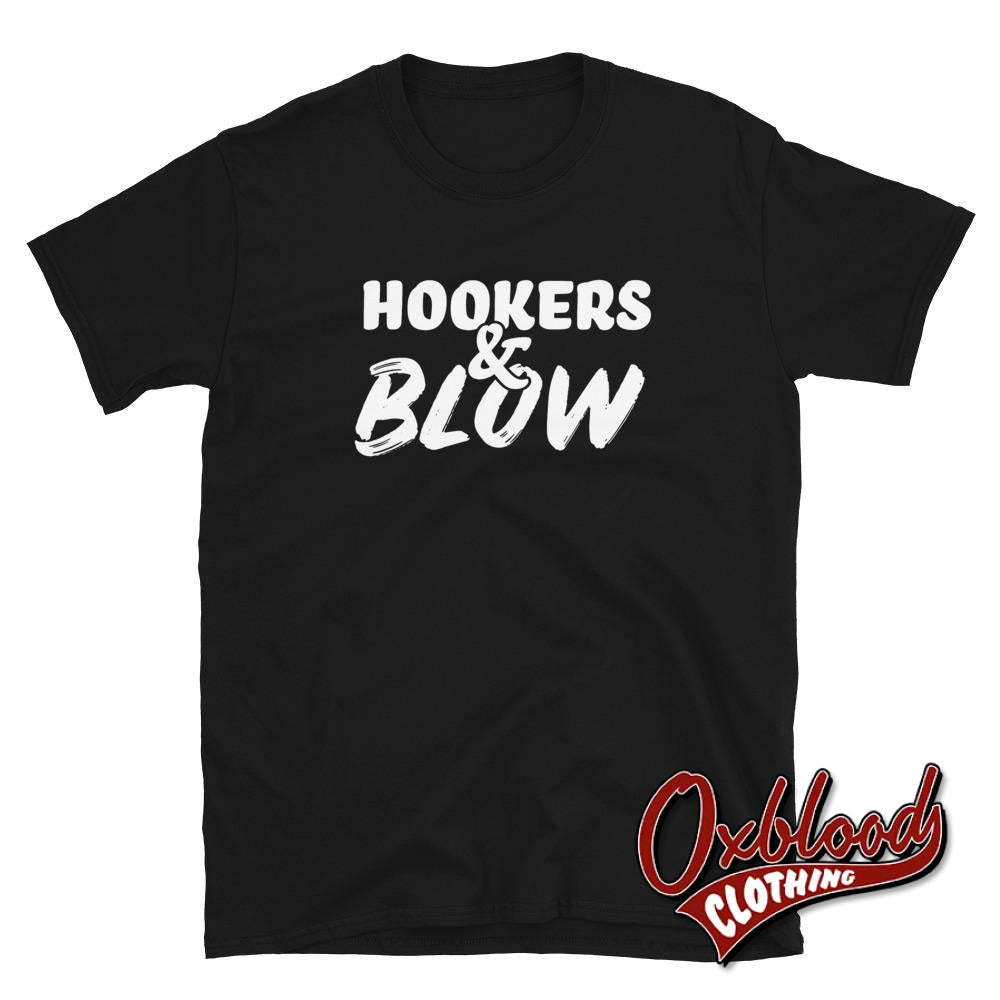 Hookers And Blow T-Shirt - Rude Clothes & Obscene Clothing Black / S