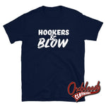 Load image into Gallery viewer, Hookers And Blow T-Shirt - Rude Clothes &amp; Obscene Clothing Navy / S
