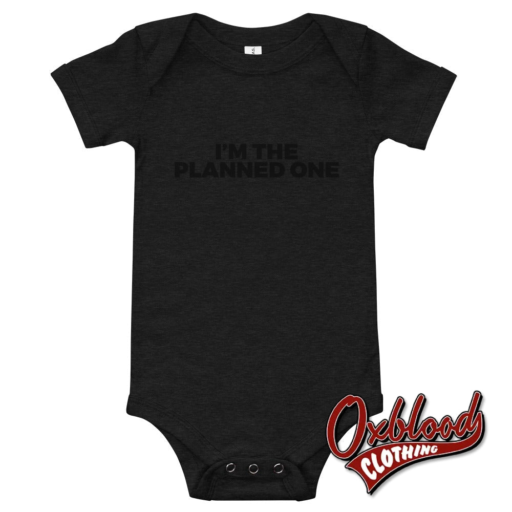 Im The Planned One Baby One Piece - Offensive Onesie Rude Onesies Dark Grey Heather / 3-6M