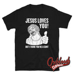 Cargar imagen en el visor de la galería, Jesus Love You But I Think Youre A Cunt Shirt | Shirts Black / S
