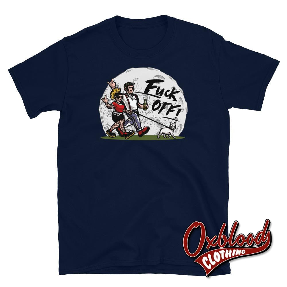 Moonstomp Fuck Off Shirt / Skin You T-Shirt Navy S Shirts