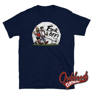Moonstomp Fuck Off Shirt / Skin You T-Shirt Navy S Shirts