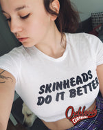 Cargar imagen en el visor de la galería, Skinheads Do It Better Crop Top - Organic Skinhead Girl Cropped Tee Shirt
