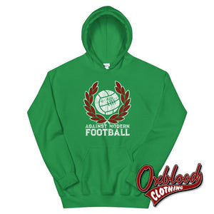 Stand Against Modern Football Hoodie - Amf Shirts Irish Green / S