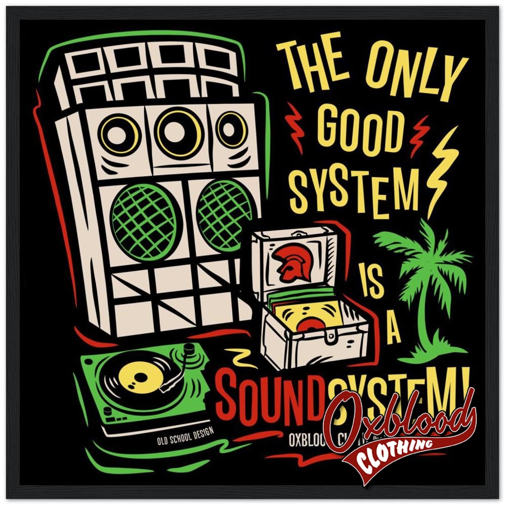 The Only Good System Is A Sound Semi-Glossy Paper Wooden Framed Poster 50X50 Cm / 20X20 Black Print