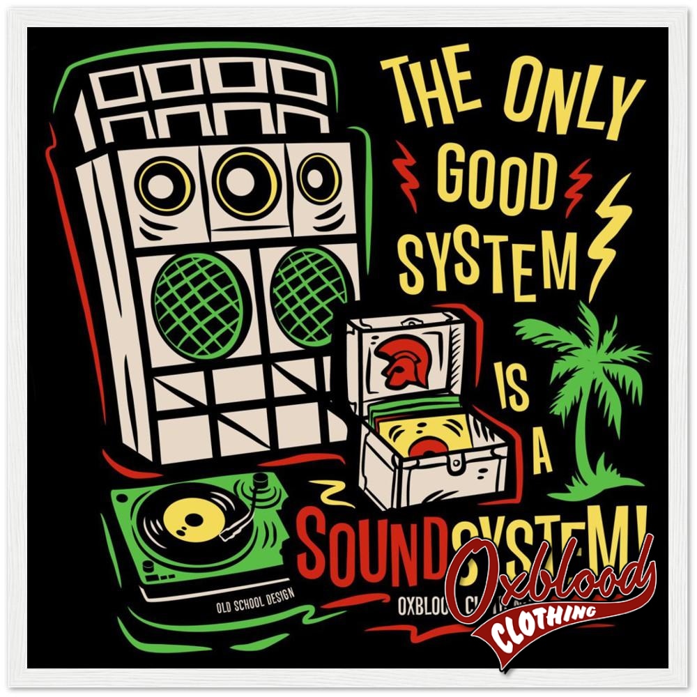 The Only Good System Is A Sound Semi-Glossy Paper Wooden Framed Poster 50X50 Cm / 20X20 White Print