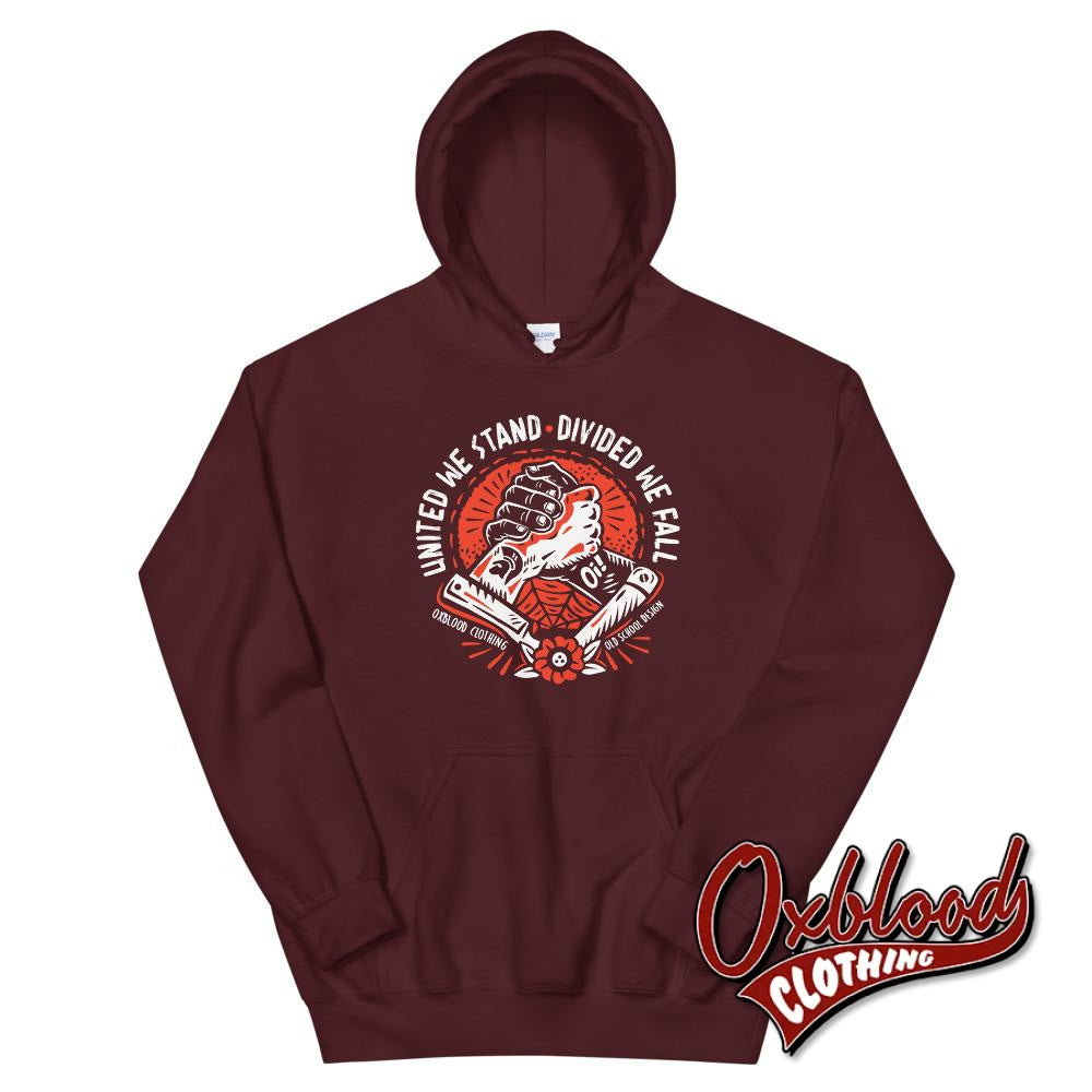 United We Stand Divided We Fall Brotherhood Hoodie Fuck Racism O
