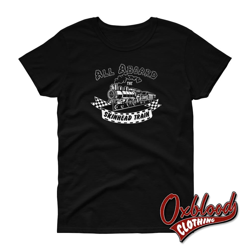 Womens All Aboard The Skinhead Train T-Shirt - Ska Clothing & Two-Tone Tshirts Black / S