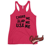 Cargar imagen en el visor de la galería, Womens Choke Slap &amp; Use Me Shirt | Ddlg Daddy Racerback Tank Vintage Shocking Pink / Xs

