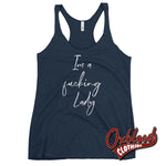 Lade das Bild in den Galerie-Viewer, Womens Im A Fucking Lady Racerback Tank - Funny Sarcastic Shirts Vintage Navy / Xs
