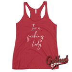 Lade das Bild in den Galerie-Viewer, Womens Im A Fucking Lady Racerback Tank - Funny Sarcastic Shirts Vintage Red / Xs
