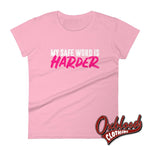 Load image into Gallery viewer, Womens My Safe Word Is Harder T-Shirt - Kink Bdsm Submissive Shirts Charity Pink / S
