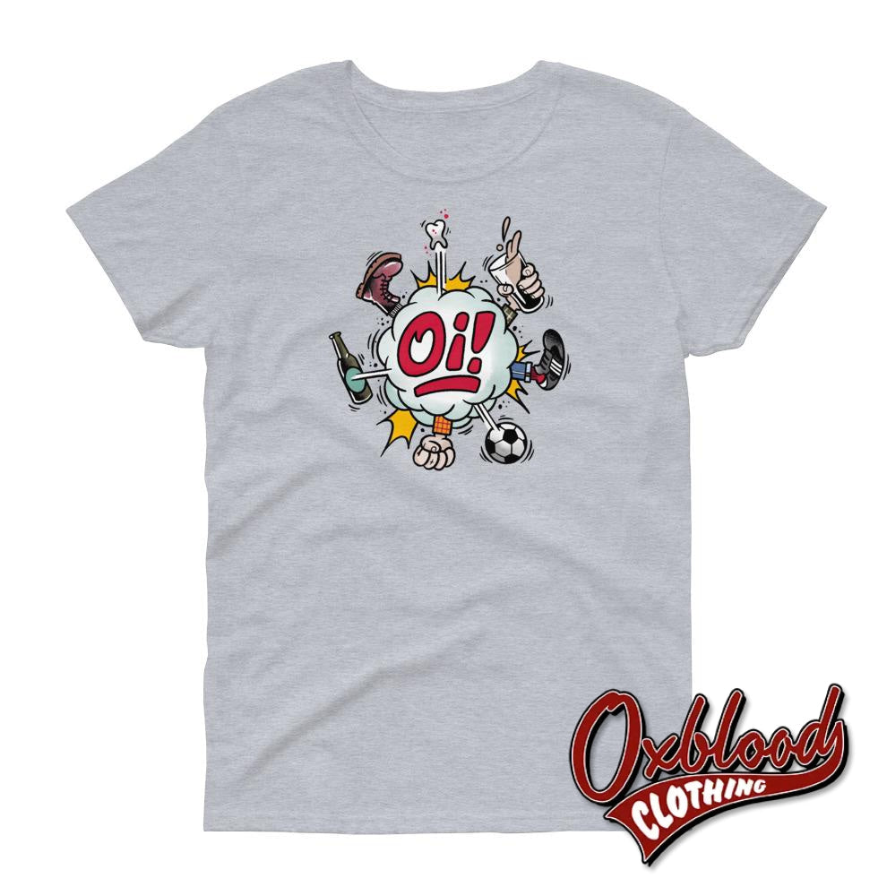 Womens Oi! T-Shirt - Football Fighting Drinking & Boots By Duck Plunkett Sport Grey / S