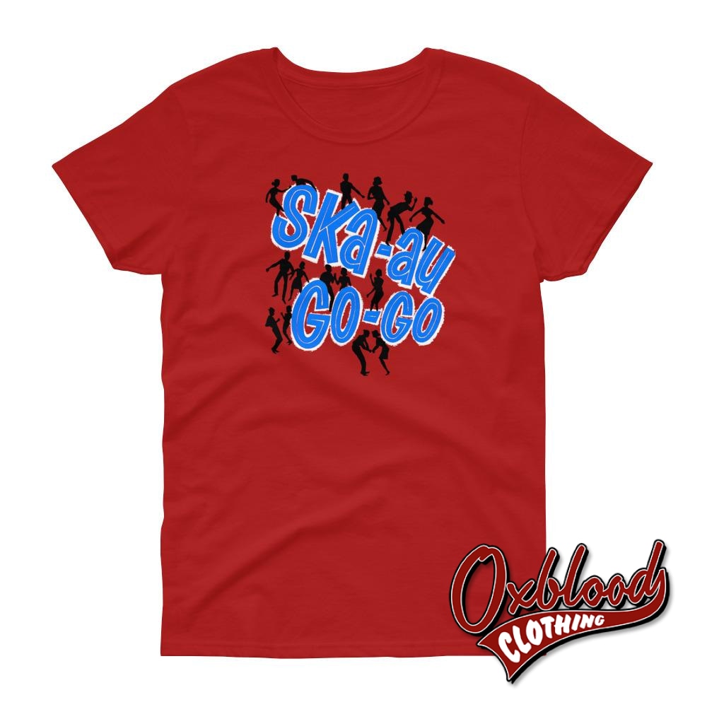 Womens Ska-Au-Go-Go T-Shirt - Skinhead Reggae Clothing Uk Style Red / S Shirts