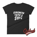 Load image into Gallery viewer, Womens Strength Thru Soy T-Shirt - Straight Edge Clothing Uk Style Black / S
