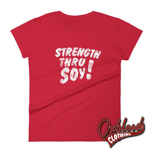 Womens Strength Thru Soy T-Shirt - Straight Edge Clothing Uk Style Red / S