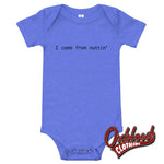 Load image into Gallery viewer, Baby I Came From Nuttin One Piece - Offensive Baby Clothes Uk Heather Columbia Blue / 3-6M
