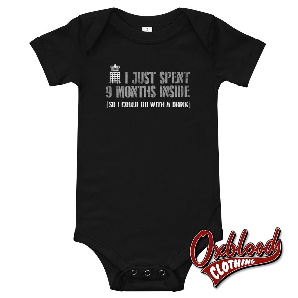 Baby I Just Spent 9 Months Inside One Piece - Offensive Onesies Black / 3-6M