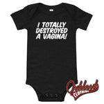Load image into Gallery viewer, Baby I Totally Destroyed A Vagina One Piece - Rude Onesies Dark Grey Heather / 3-6M
