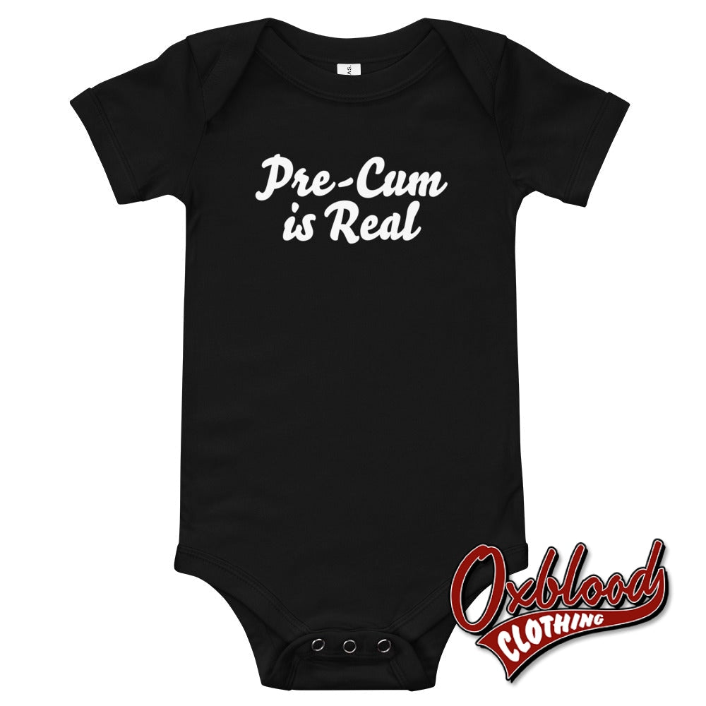 Baby Pre-Cum Is Real One Piece - Inappropriate Baby Gifts Black / 3-6M