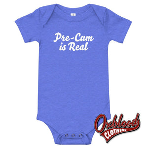 Baby Pre-Cum Is Real One Piece - Inappropriate Baby Gifts Heather Columbia Blue / 3-6M