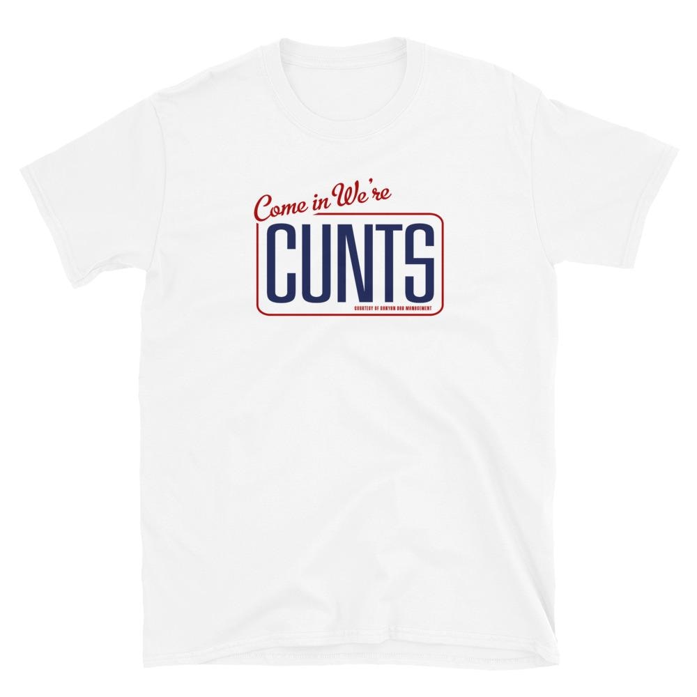 Banyan Come In Were Cunts T-Shirt S