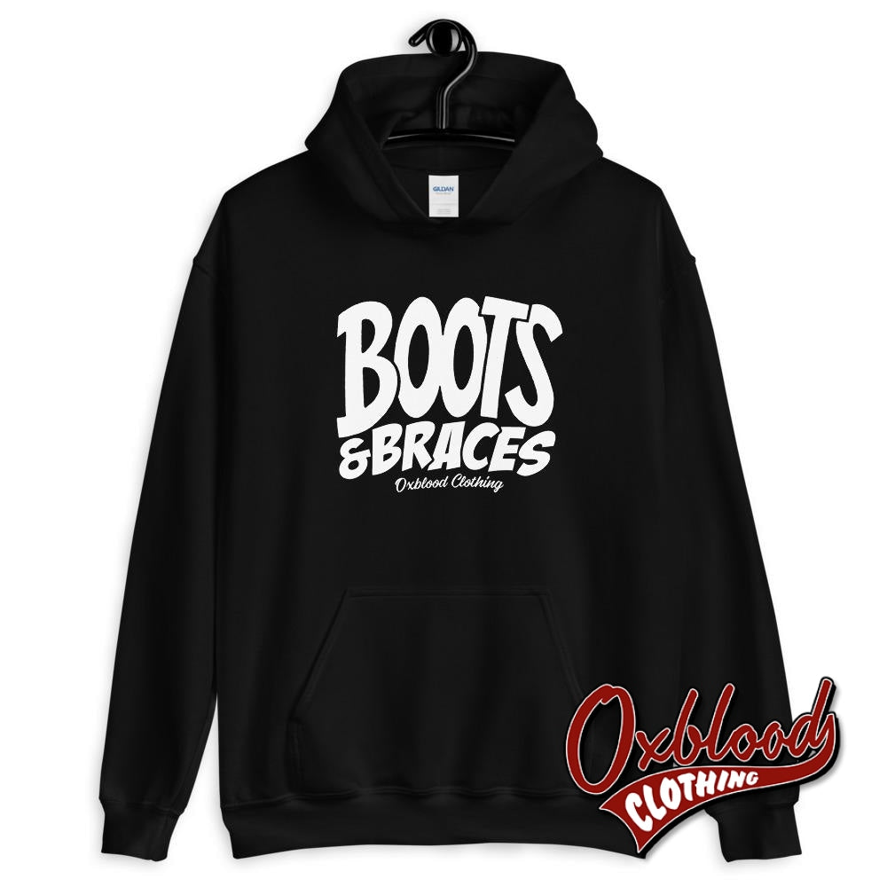 Boots And Braces Hoodie - Oi! Sweatshirt / Street Punk Jumper Hardcore Sweater Black S