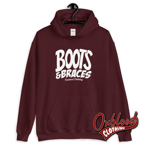 Boots And Braces Hoodie - Oi! Sweatshirt / Street Punk Jumper Hardcore Sweater Maroon S