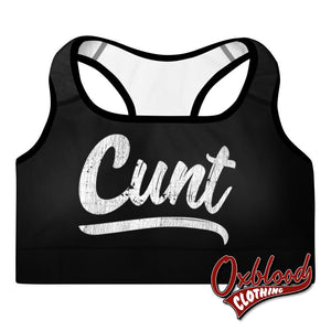 Cunt Padded Sports Bra - Profanity & Rude Gifts Kinky Clothing Xs