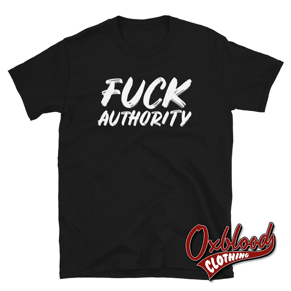 Fuck Authority Revolution T-Shirt - Political T-Shirts Black / S