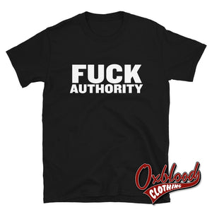 Fuck Authority Shirt - Revolution Political T-Shirts Black / S