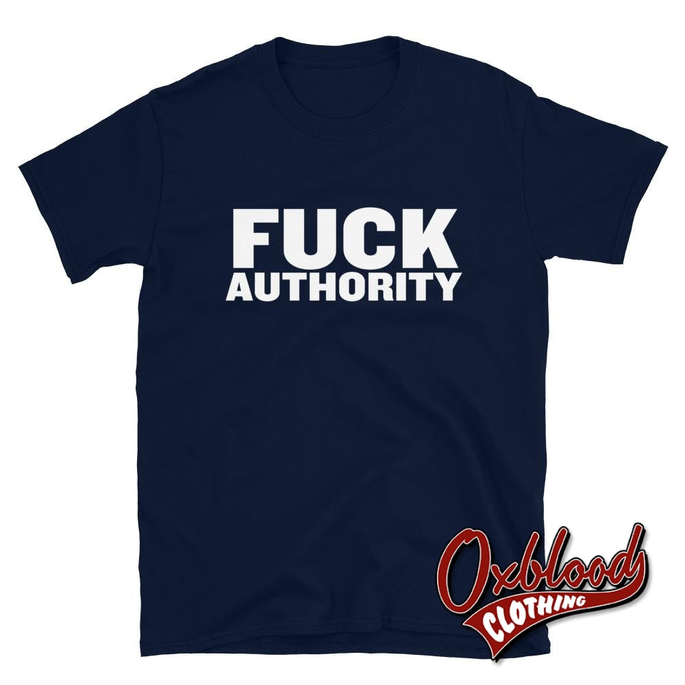 Fuck Authority Shirt - Revolution Political T-Shirts Navy / S