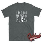 Load image into Gallery viewer, Fuck You Fucking T-Shirt - Funny Offensive Tees Dark Heather / S
