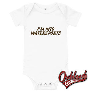 Im Into Watersports - Baby Short Sleeve One Piece Babies Onesie Rude Baby Onesies White / 3-6M